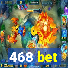468 bet